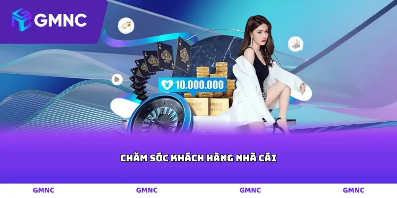 chăm sóc khách hàng nhà cái