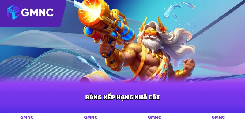 bảng xếp hạng nhà cái