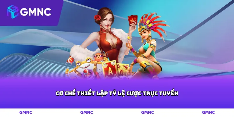Cơ chế thiết lập tỷ lệ cược trực tuyến