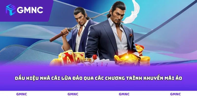 Dấu hiệu nhà cái lừa đảo qua các chương trình khuyến mãi ảo