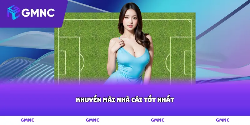 khuyến mãi nhà cái tốt nhất