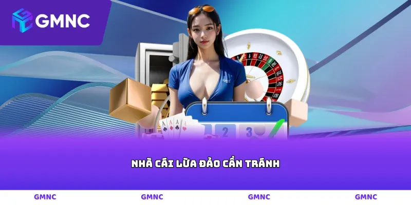 nhà cái lừa đảo cần tránh