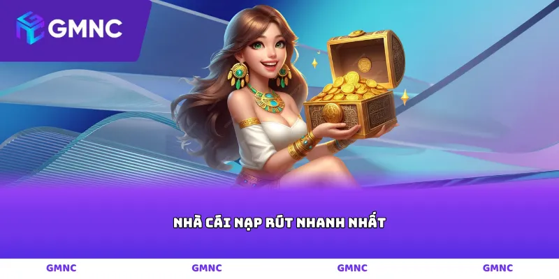nhà cái nạp rút nhanh nhất