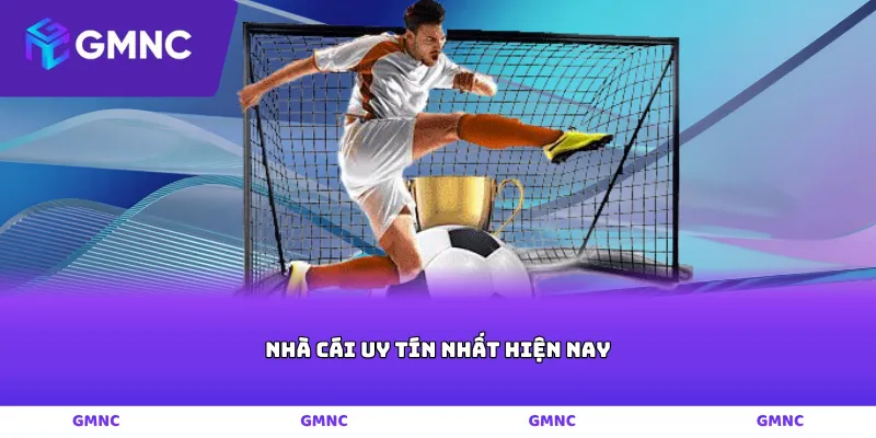 nhà cái uy tín nhất hiện nay