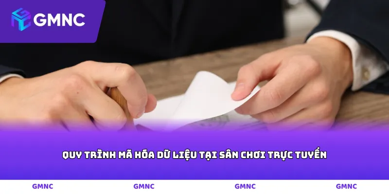 Quy trình mã hóa dữ liệu tại sân chơi trực tuyến