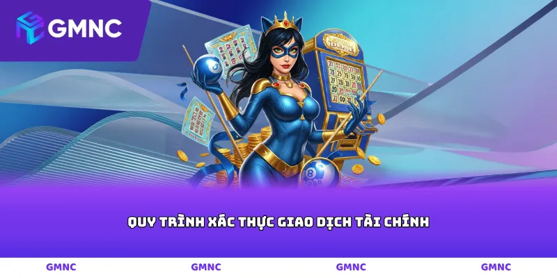 Quy trình xác thực giao dịch tài chính