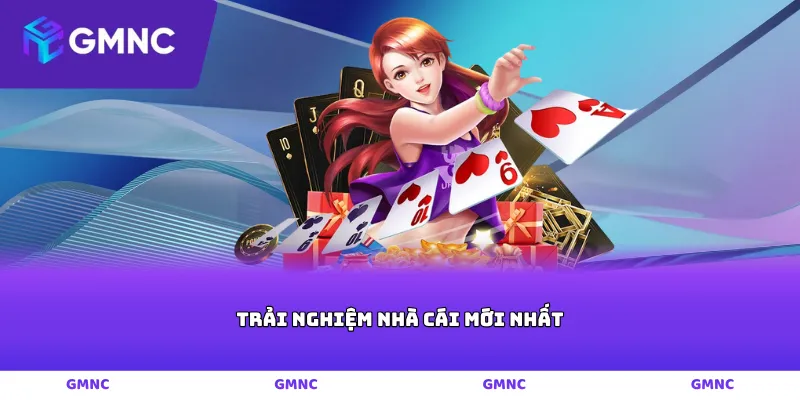 trải nghiệm nhà cái mới nhất
